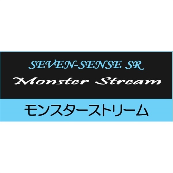 SEVEN-SENSE MONSTER STREAM SR